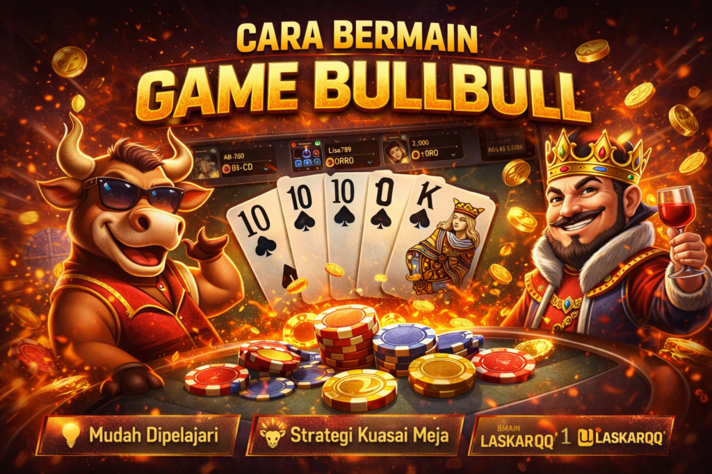 Cara Bermain Game Bullbull