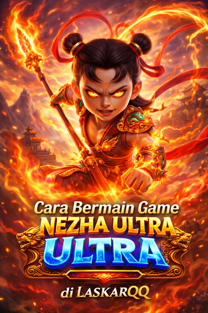 Cara Bermain Game NEZHA ULTRA